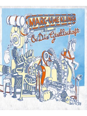 cover image of Marc-Uwe Kling & Die Gesellschaft